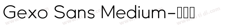 Gexo Sans Medium字体转换